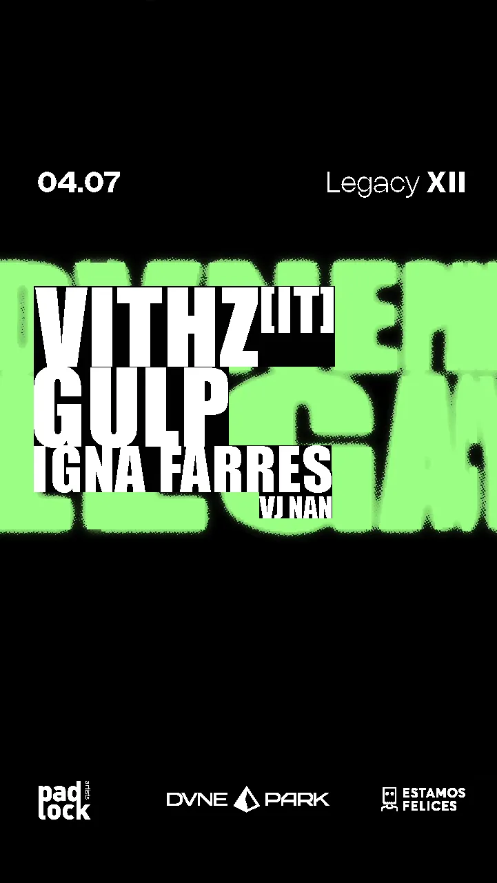 DVNE PARK LEGACY XII: VITHZ (IT), GULP & IGNA FARRÉS